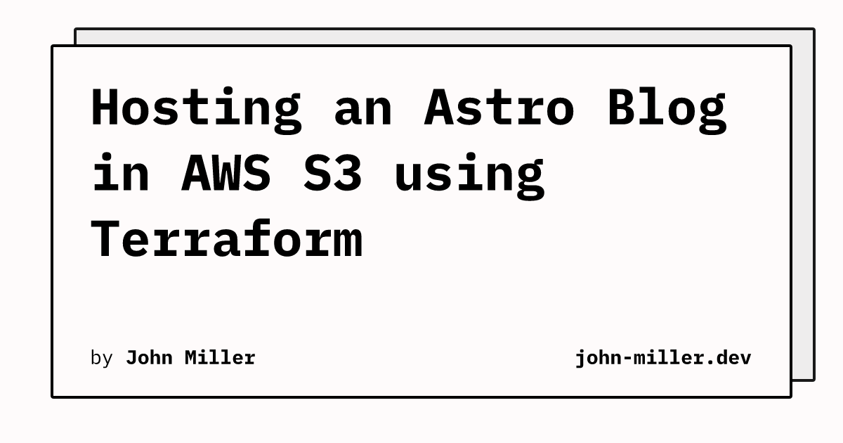 Hosting an Astro Blog in AWS S3 using Terraform